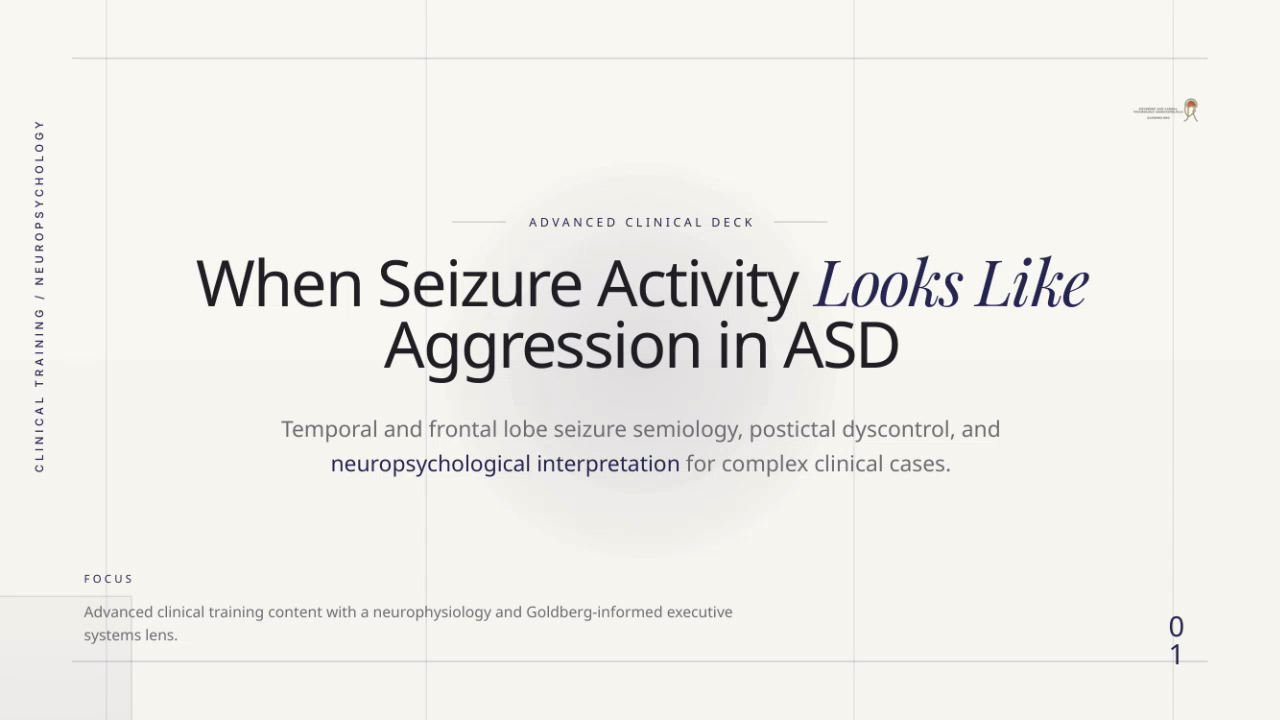 Seizure-Related Aggression in Autism: A Neuropsychology and Neurophysiology-Informed Framework for Clinical Interpretation